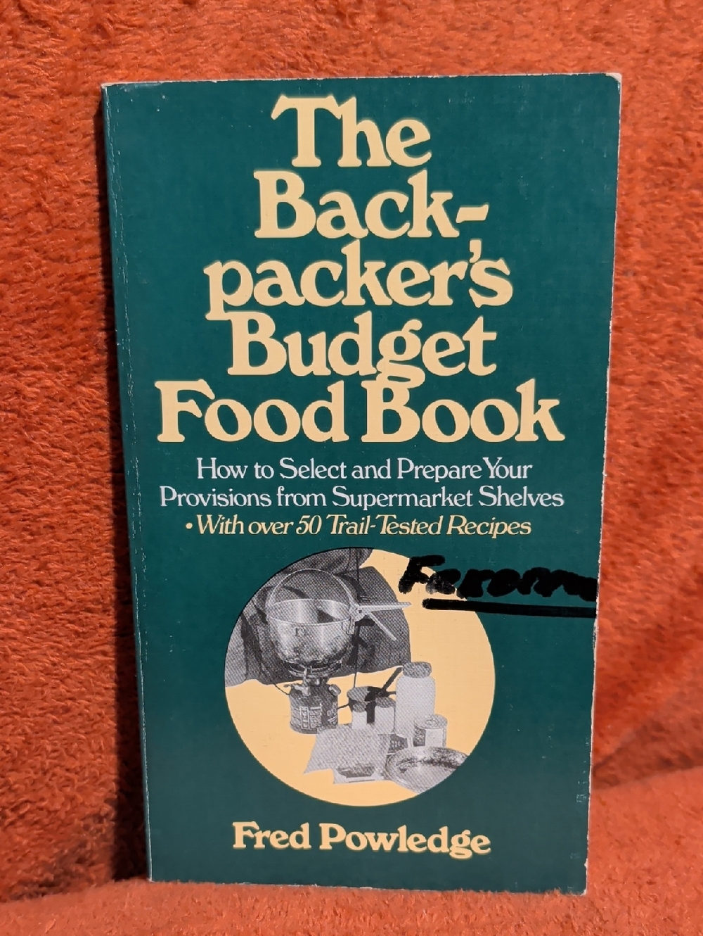 The Backpacker's Budget Food Book